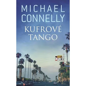 Kniha Kufrové tango [E-kniha] - Michael Connelly
