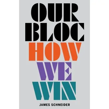Our Bloc - Schneider, James