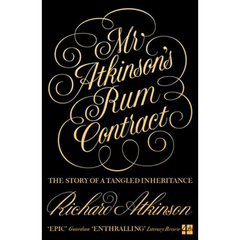 Literární biografie Mr Atkinson's Rum Contract - Atkinson Paul, Kendall Richard, Rensburg Lee [EN] (2021, Měkká, HarperCollins Publishers)