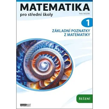Slovník Matematika pro střední školy 1 - Petr Kozák