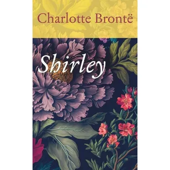 Kniha Shirley [E-kniha] - Charlotte Brontë