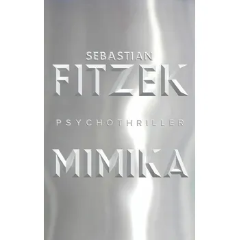 Kniha Mimika [E-kniha] - Sebastian Fitzek