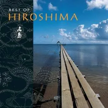 Zahraniční hudba CD Hiroshima: Best Of Hiroshima 2014