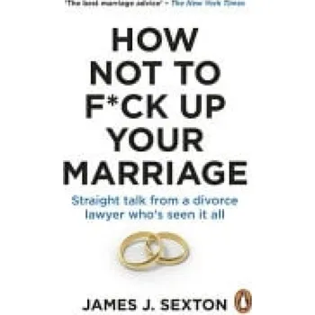Cizojazyčná kniha How Not to Fck Up Your Marriage - Sexton, James