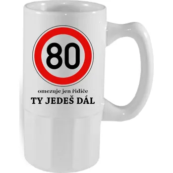 Dárkový hrnek k 80. narozeninám - Hrneček 80 - Ty jedeš dál! - korbel 0,5l / Jedna strana