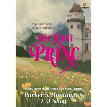 Môj temný princ - L.J. Shen, Parker S. Huntington Grada