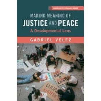 Cizí jazyk Making Meaning of Justice and Peace - Velez, Gabriel (Marquette University)