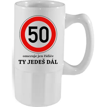 Dárkový hrnek k 50. narozeninám - Hrneček 50 - Ty jedeš dál! - korbel 0,5l / Jedna strana