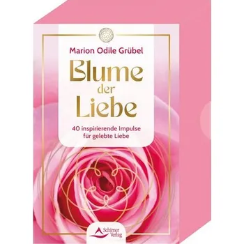 Osobní rozvoj Blume der Liebe - 40 inspirierende Impulse für gelebte Liebe - Odile Grübel, Marion