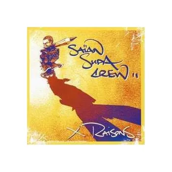 Zahraniční hudba CD Saïan Supa Crew: X Raisons 2001