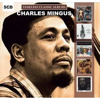 Zahraniční hudba 5CD/Box Set Charles Mingus: Timeless Classic Albums 2021 Vinyl Replica CD Collection