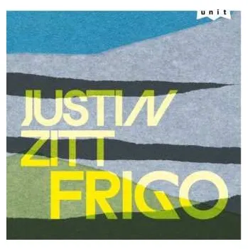Zahraniční hudba CD Justin Zitt: Frigo