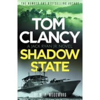 Cizí jazyk Tom Clancy Shadow State - Woodward, M.P.