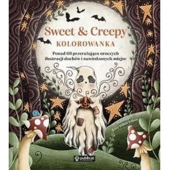 Antistresové omalovánky Sweet & Creepy. Kolorowanka - Kitty Willow Wilson