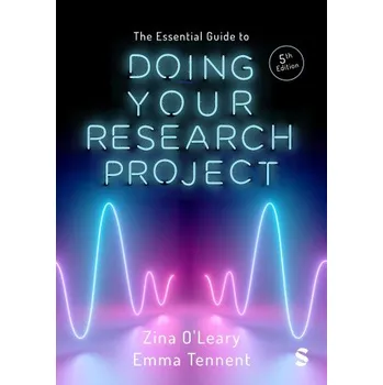 The Essential Guide to Doing Your Research Project (Zina O'Leary)(Brožovaná)
