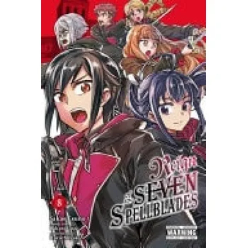 Cizí jazyk Reign of the Seven Spellblades, Vol. 8 (manga) - Cunningham, Andrew a Uno, Bokuto a Bovia, Brandon a Miyuki, Ruria a Esuno, Sakae