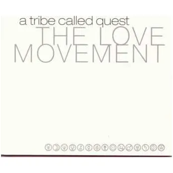 Zahraniční hudba CD A Tribe Called Quest: The Love Movement 2014