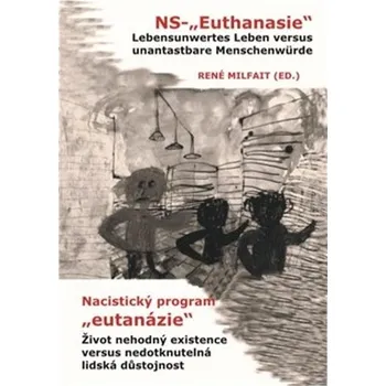 Nacistický program "eutanázie" / NS- "Euthanasie"