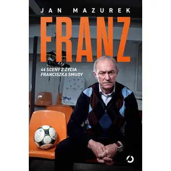 Literární biografie Franz. 44 sceny z życia Franciszka Smudy