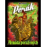Pérák: Armáda poražených - Petr Macek…