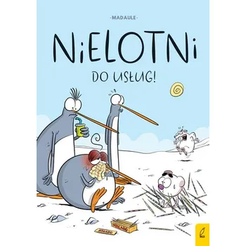 Do usług! Nielotni. Tom 1 - Bruno Madaule