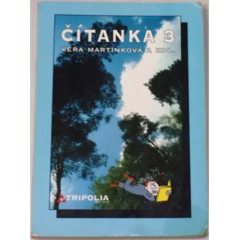 Český jazyk Martinková Věra - Čítanka 3