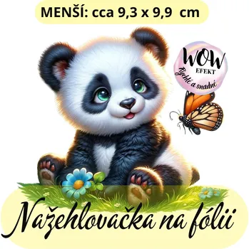 Nažehlovačky na fólii Nažehlovačka na fólii, PANDA S MOTÝLEM, 1 kus Zvolte VELIKOST motivu ZDE:: Menší