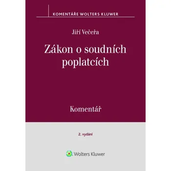 Zákon č. 549/1991 Sb., o soudních poplatcích. Komentář. 2. vydání