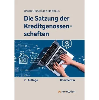 Die Satzung der Kreditgenossenschaften - Gräser, Bernd