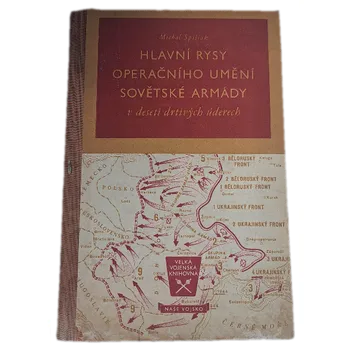 Kniha Hlavní rysy operačního umění Sovětské armády v deseti drtivých úderech - ANTIKVARIÁT (Michal Spišiak)