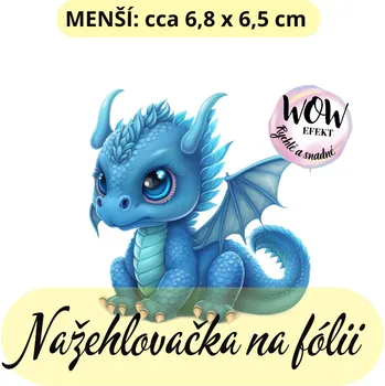 Nažehlovačky na fólii Nažehlovačka na fólii, MODRÝ DRÁČEK, 1 kus Zvolte VELIKOST motivu ZDE:: Menší