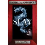 Slay - Laurell K. Hamilton