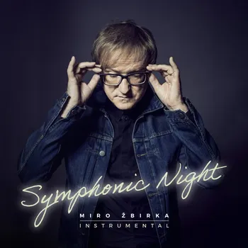 Zahraniční hudba Symphonic Night - Miro Žbirka