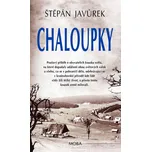 Chaloupky: 2 vydání - Štěpán Javůrek…