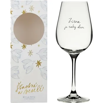 Sklenice Bella Rose Sklenice na víno Zítra je taky den + vánoční krabička