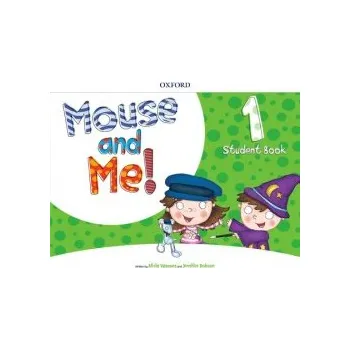 Kniha Mouse and Me! 1 Student Book Pack