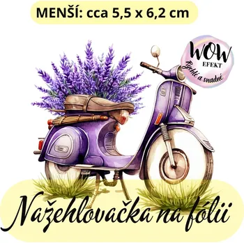 Nažehlovačky na fólii Nažehlovačka na fólii, LEVANDULE - MOPED, 1 kus Zvolte VELIKOST motivu ZDE:: Menší