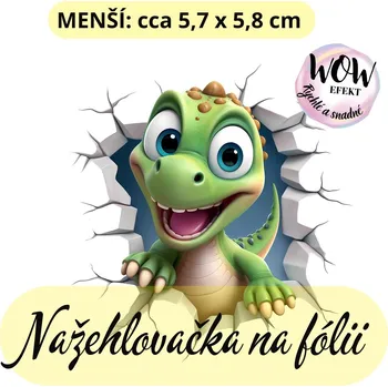 Nažehlovačky na fólii Nažehlovačka na fólii, DINO ve stěně, 1 kus Zvolte VELIKOST motivu ZDE:: Menší