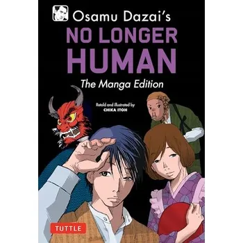 Umění Osamu Dazai's No Longer Human: The Manga Edition Dazai, Osamu