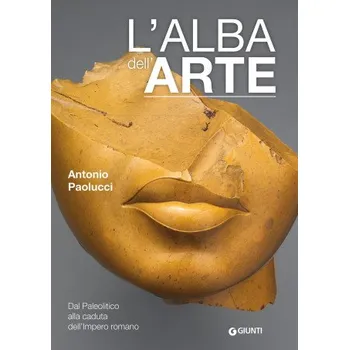 Kniha alba dell'arte. Dal Paleolitico alla caduta dell'Impero romano (Antonio Paolucci)(Pevná)