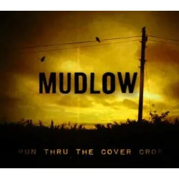 Zahraniční hudba CD Mudlow: Run Thru The Cover Crop 2025
