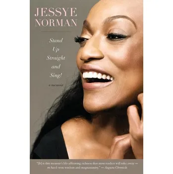 Stand Up Straight and Sing! - Norman, Jessye