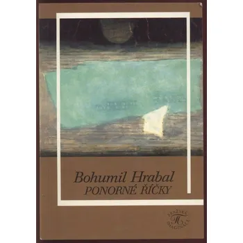 Hrabal, Bohumil - Ponorné říčky