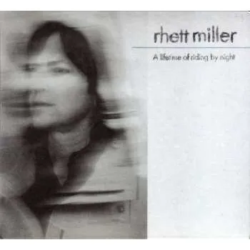 Zahraniční hudba CD Rhett Miller: A Lifetime Of Riding By Night 2025