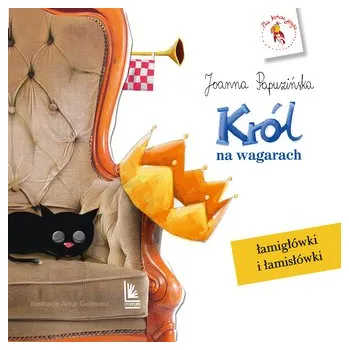 Król na wagarach wyd. 2025 - Joanna Papuzińska