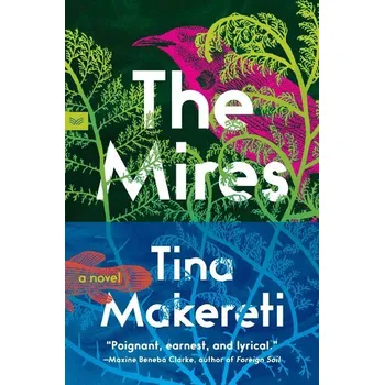 The Mires - Makereti, Tina