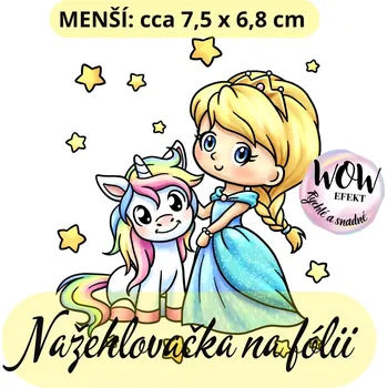 Nažehlovačky na fólii Nažehlovačka na fólii, PRINCEZNA S JEDNOROŽCEM, 1 kus Zvolte VELIKOST motivu ZDE:: Menší