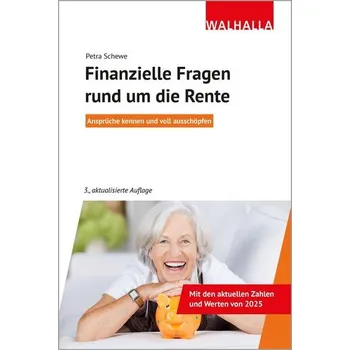 Finanzielle Fragen rund um die Rente - Schewe, Petra [DE] (2025, Brožovaná, Walhalla und Praetoria)