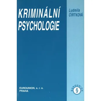Ludmila Čírtková Kriminální psychologie Stav: Použité zboží - běžné opotřebení