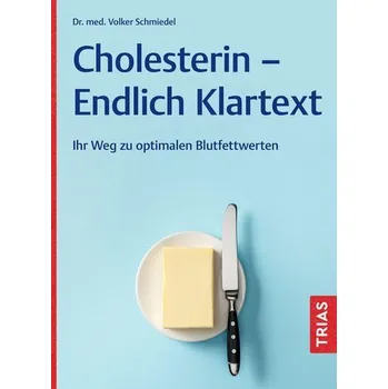 Cholesterin - Endlich Klartext - Schmiedel, Volker [DE] (2025, Brožovaná, Trias)